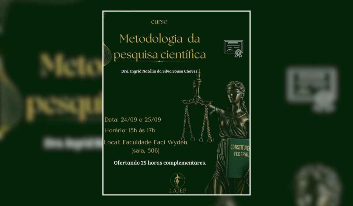LAJEP promove Curso de Metodologia e Pesquisa Jurídica com Dra. Ingrid Chaves