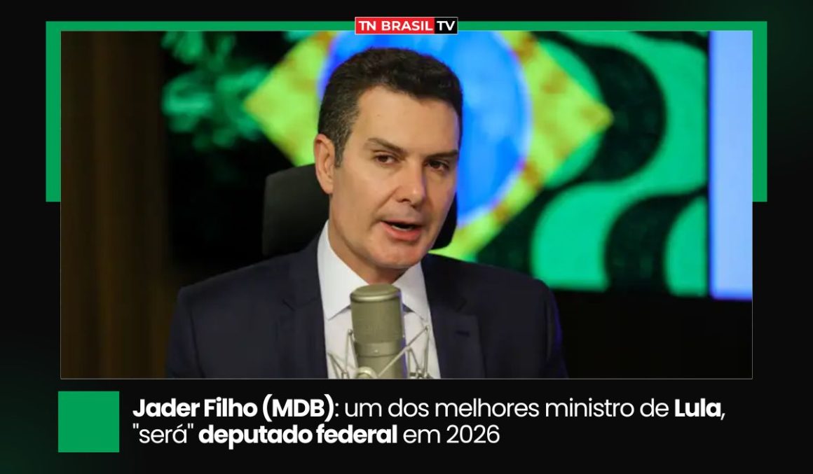 Jader Filho (MDB): um dos melhores ministro de Lula, "será" deputado federal em 2026