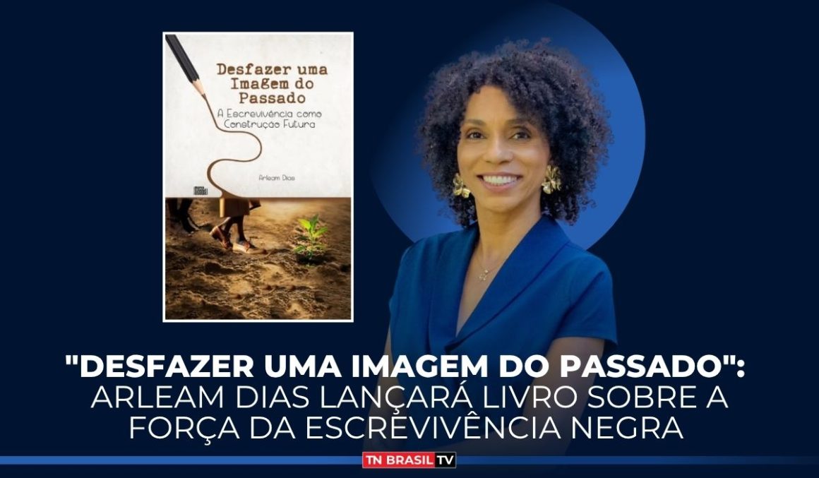 "Desfazer uma imagem do passado": Arleam Dias lançará livro sobre a força da escrevivência negra