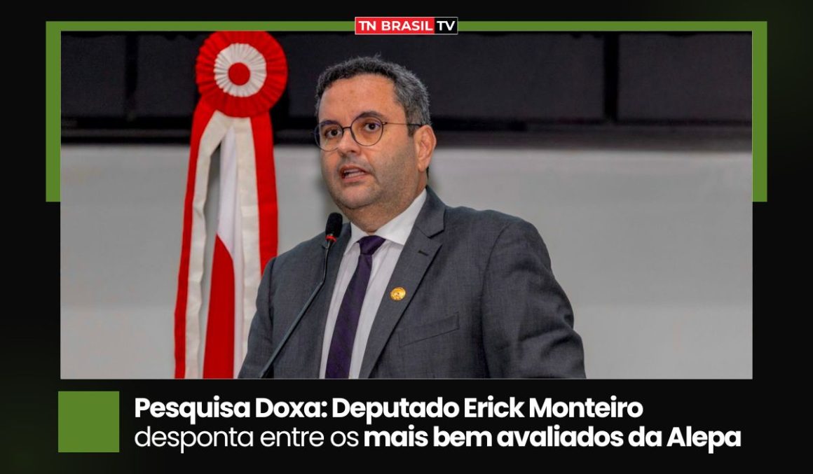 Pesquisa Doxa: Deputado Erick Monteiro desponta entre os mais bem avaliados da Alepa
