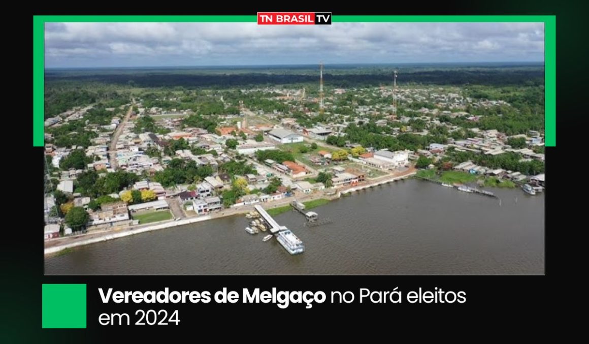 Vereadores de Melgaço no Pará Eleitos em 2024