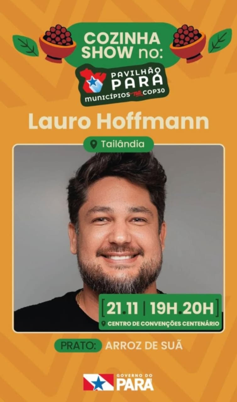 Prefeito Lauro Hoffmann levará o "Arroz de Suã" para a Cozinha Show no Pavilhão Pará – COP30