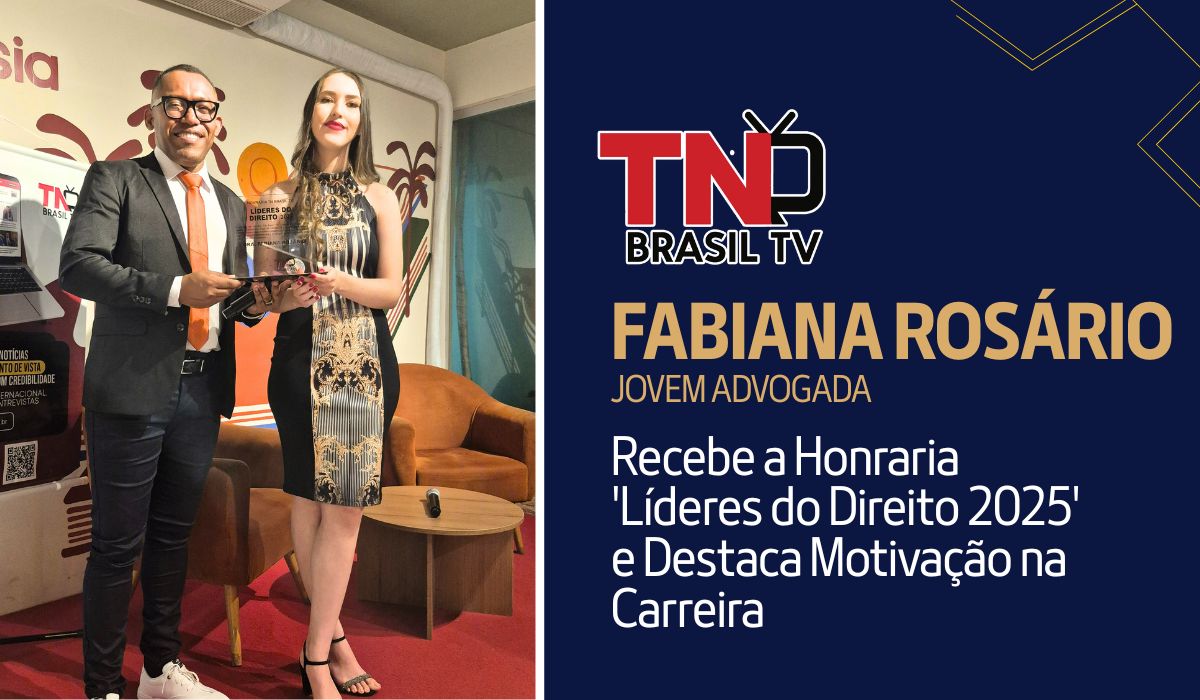 Jovem Advogada Fabiana Rosário Recebe a Honraria 'Líderes do Direito 2025' e Destaca Motivação na Carreira