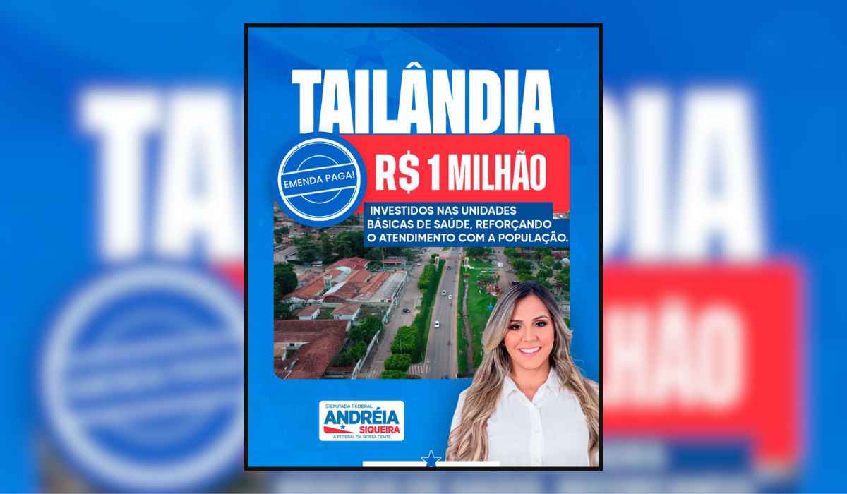 Deputada Andreia Siqueira (MDB) destina emenda de R$ 1 milhão para a Saúde de Tailândia