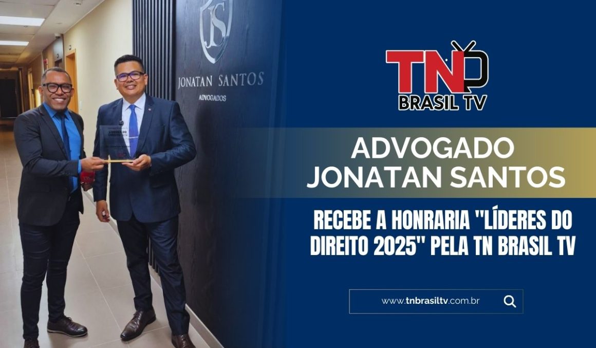 Advogado Jonatan Santos recebe a Honraria “Líderes do Direito 2025” pela TN Brasil TV Advogado Jonatan Santos recebe a Honraria "Líderes do Direito 2025" pela TN Brasil TV