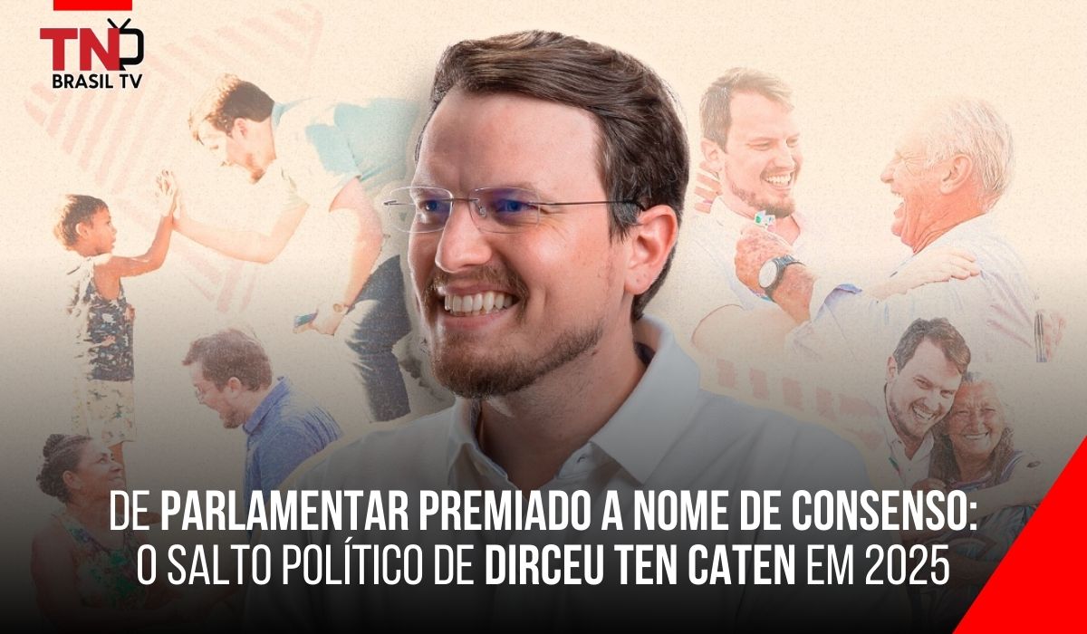 De Parlamentar Premiado a nome de consenso: O salto político de Dirceu Ten Caten em 2025