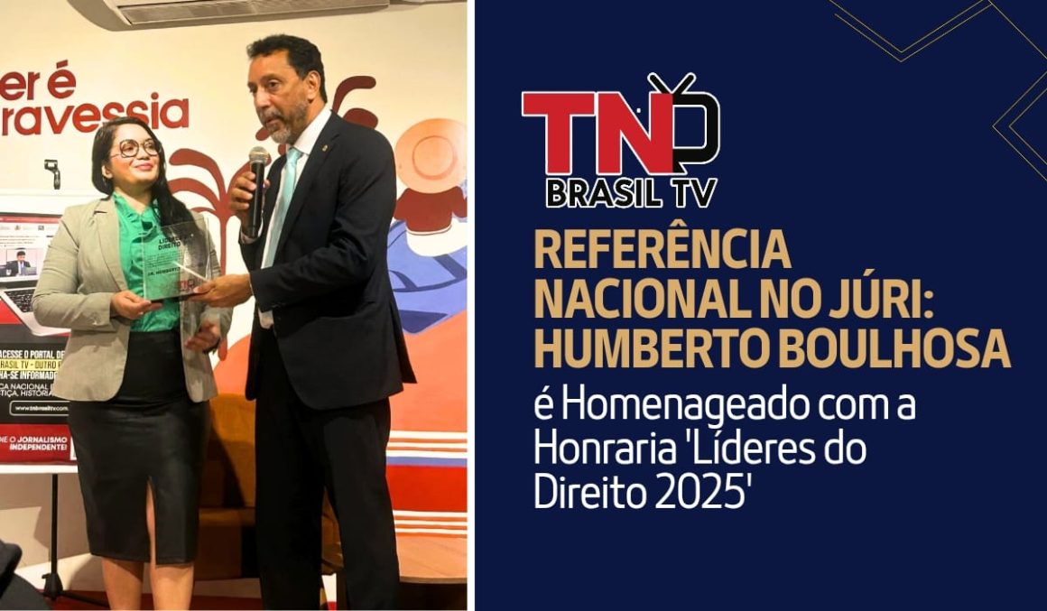 Referência Nacional no Júri: Humberto Boulhosa é Homenageado com a Honraria ‘Líderes do Direito 2025’ Referência Nacional no Júri: Humberto Boulhosa é Homenageado com a Honraria 'Líderes do Direito 2025'