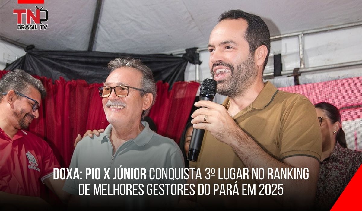 DOXA: Pio X Júnior conquista 3º lugar no ranking de melhores gestores do Pará em 2025