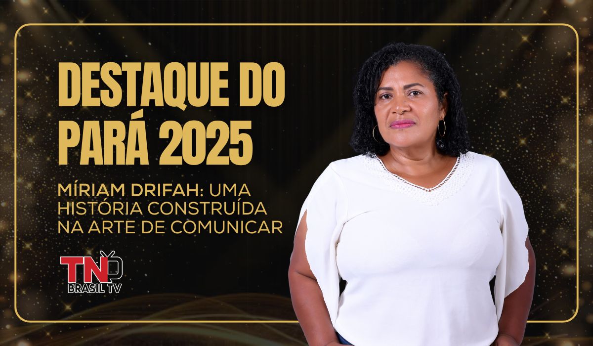 Destaque do Pará 2025 | Míriam Drifah: uma história construída na arte de comunicar