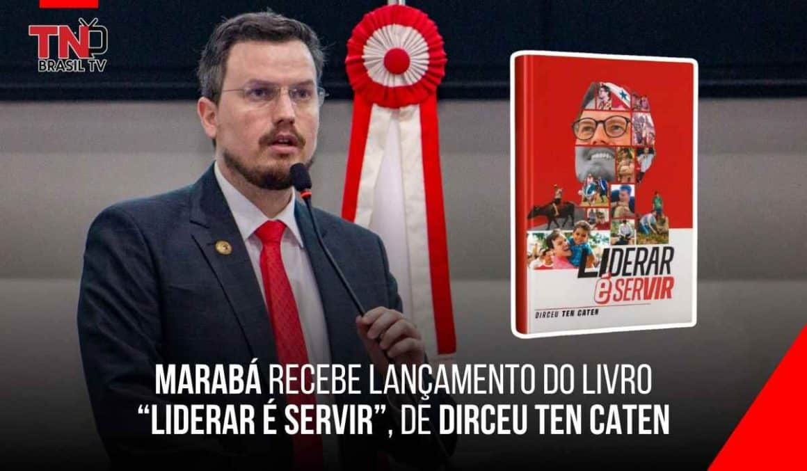 Marabá recebe lançamento do livro “Liderar é Servir”, de Dirceu Ten Caten Marabá recebe lançamento do livro “Liderar é Servir”, de Dirceu Ten Caten