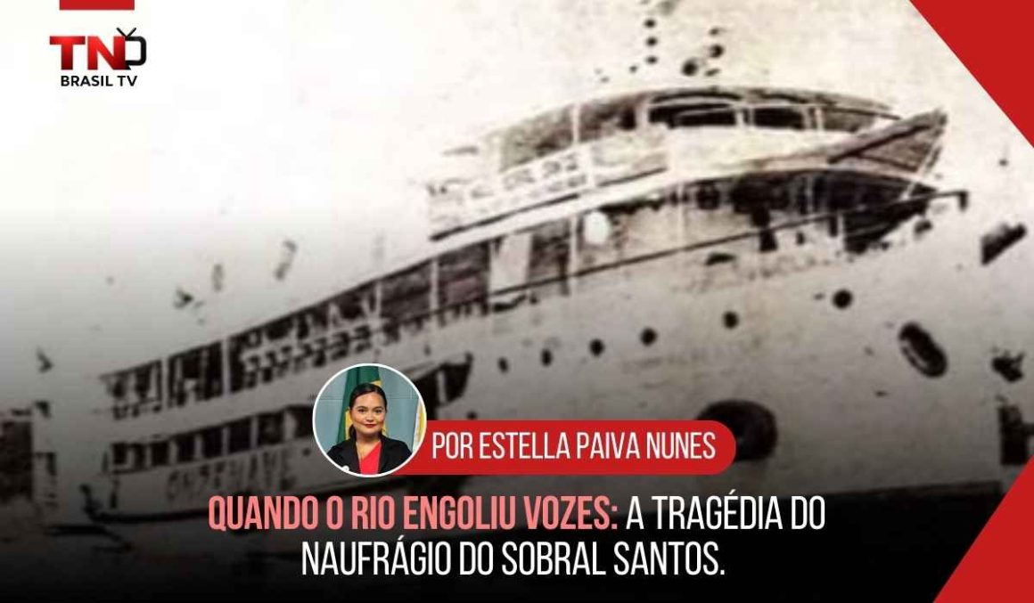 Quando o rio engoliu vozes: A Tragédia do Naufrágio do Sobral Santos Quando o rio engoliu vozes: A Tragédia do Naufrágio do Sobral Santos.