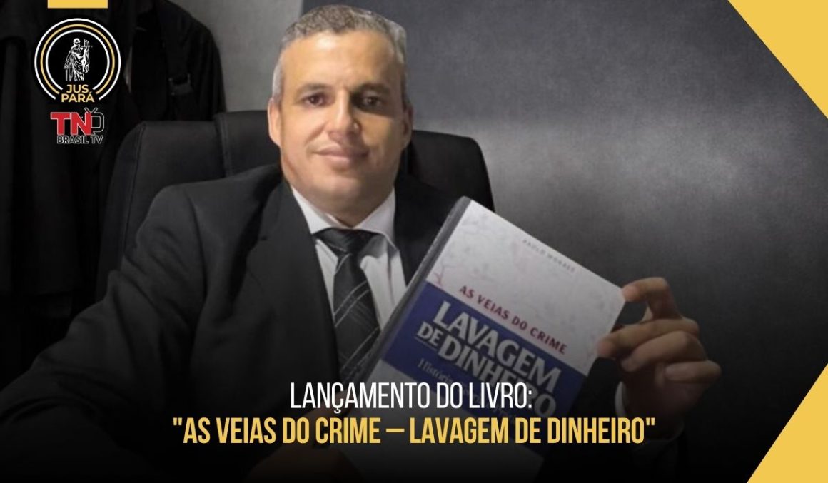 Lançamento do livro: "As Veias do Crime – Lavagem de Dinheiro"