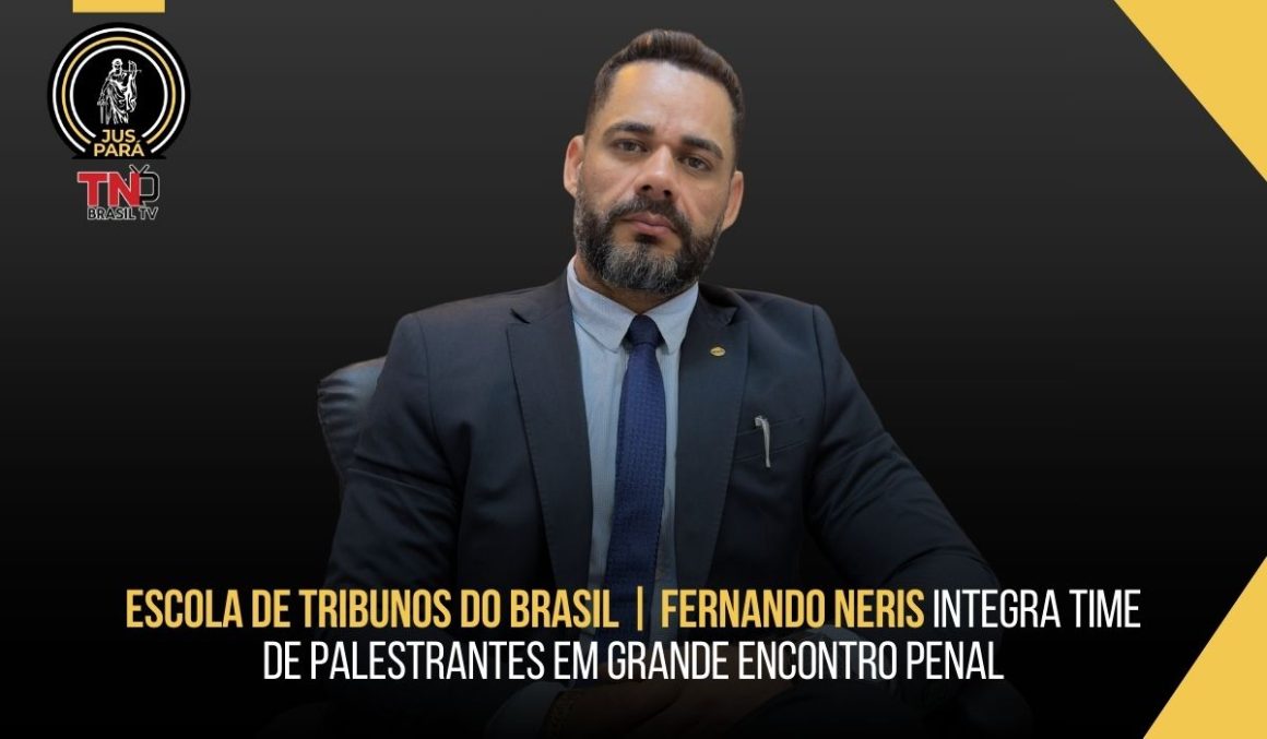 Escola de Tribunos do Brasil | Fernando Neris integra time de palestrantes em grande encontro penal Agora é Lei: Adriano Coelho garante reconhecimento cultural à festividade de Nossa Senhora do Perpétuo Socorro