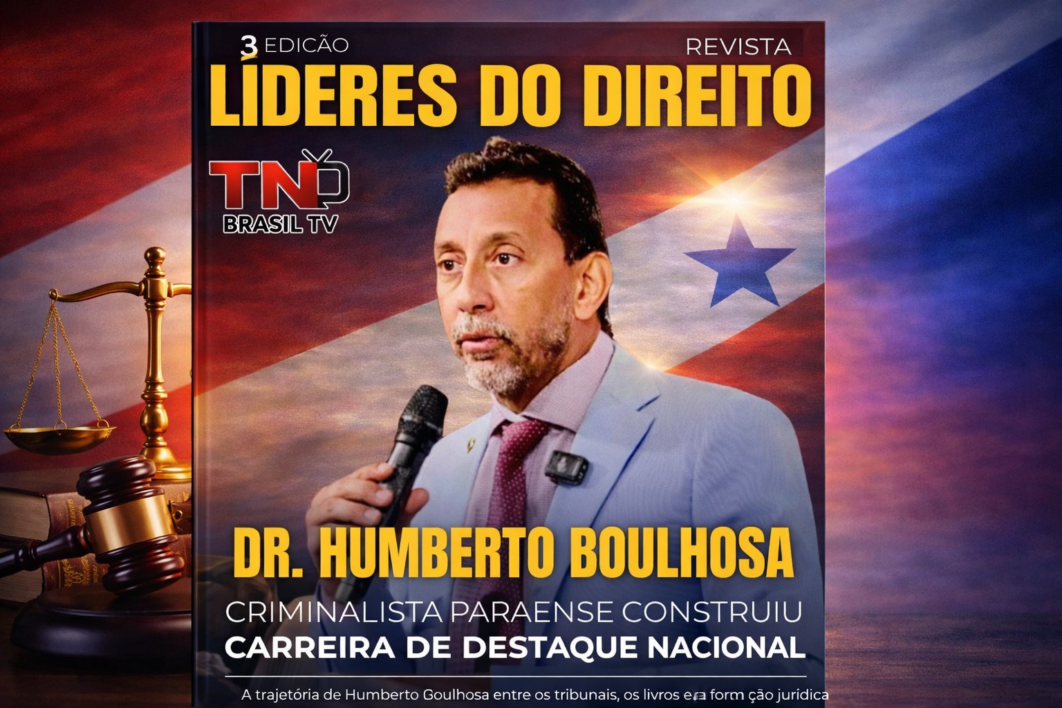 Dr. Humberto Boulhosa: Criminalista paraense construiu carreira de destaque nacional