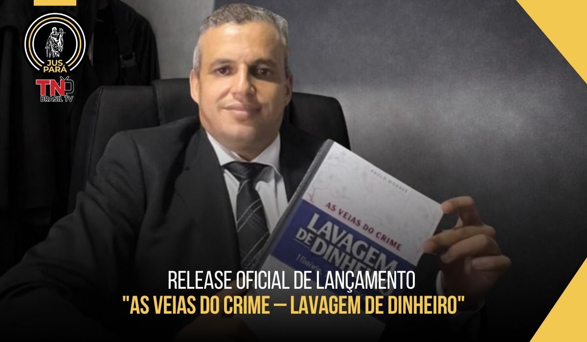 Release Oficial de Lançamento "As Veias do Crime – Lavagem de Dinheiro"