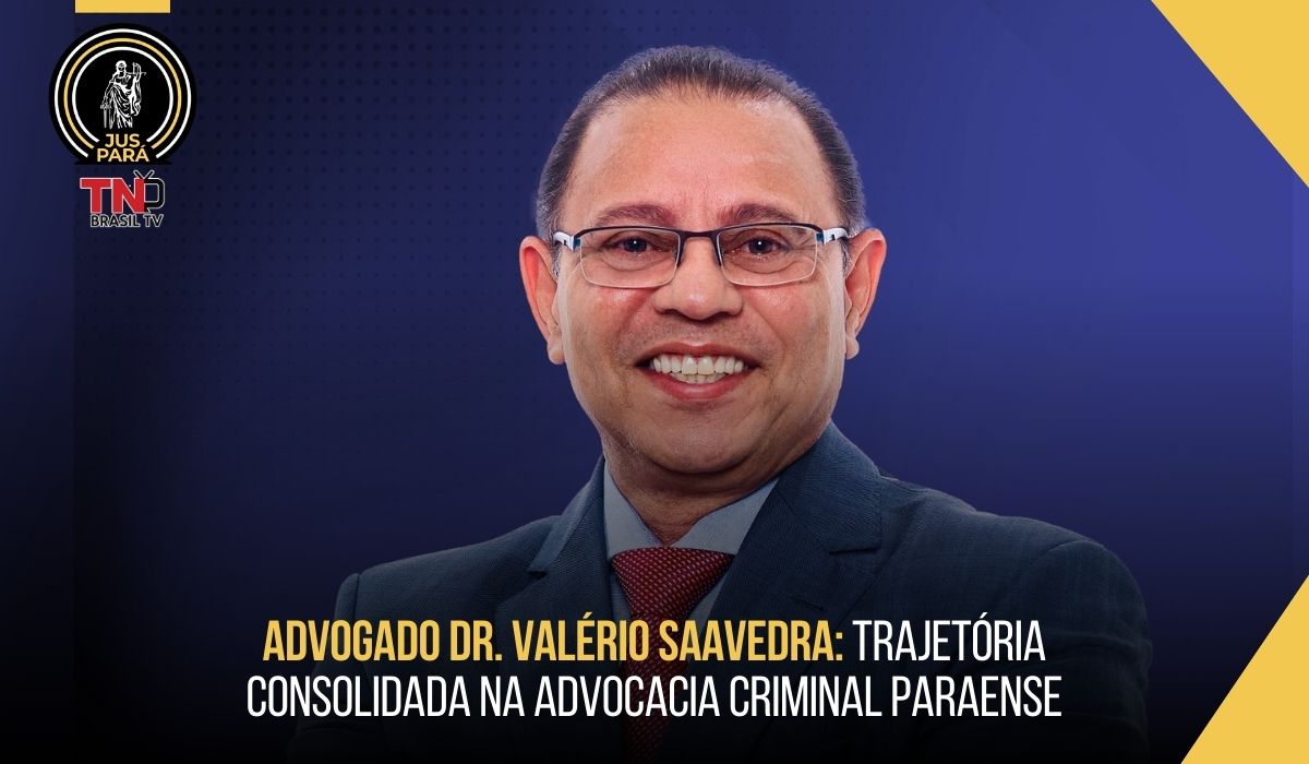 Advogado Dr. Valério Saavedra: Trajetória consolidada na advocacia criminal paraense