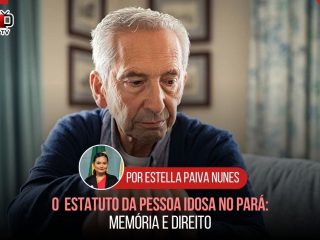 O Estatuto da Pessoa Idosa no Pará: Memória e Direito