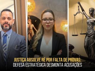 Justiça absolve ré por falta de provas: Defesa estratégica desmonta acusações