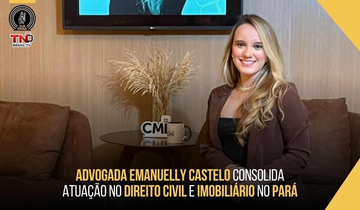 Advogada Emanuelly Castelo consolida atuação no Direito Civil e Imobiliário no Pará