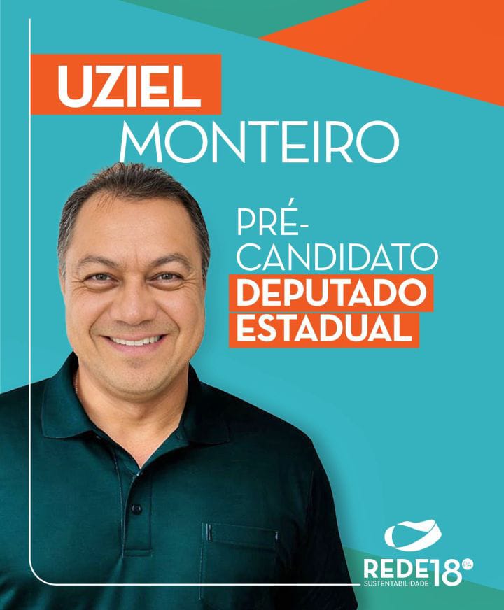Uziel Monteiro é convidado pela Rede Sustentabilidade para disputar vaga de deputado estadual em 2026