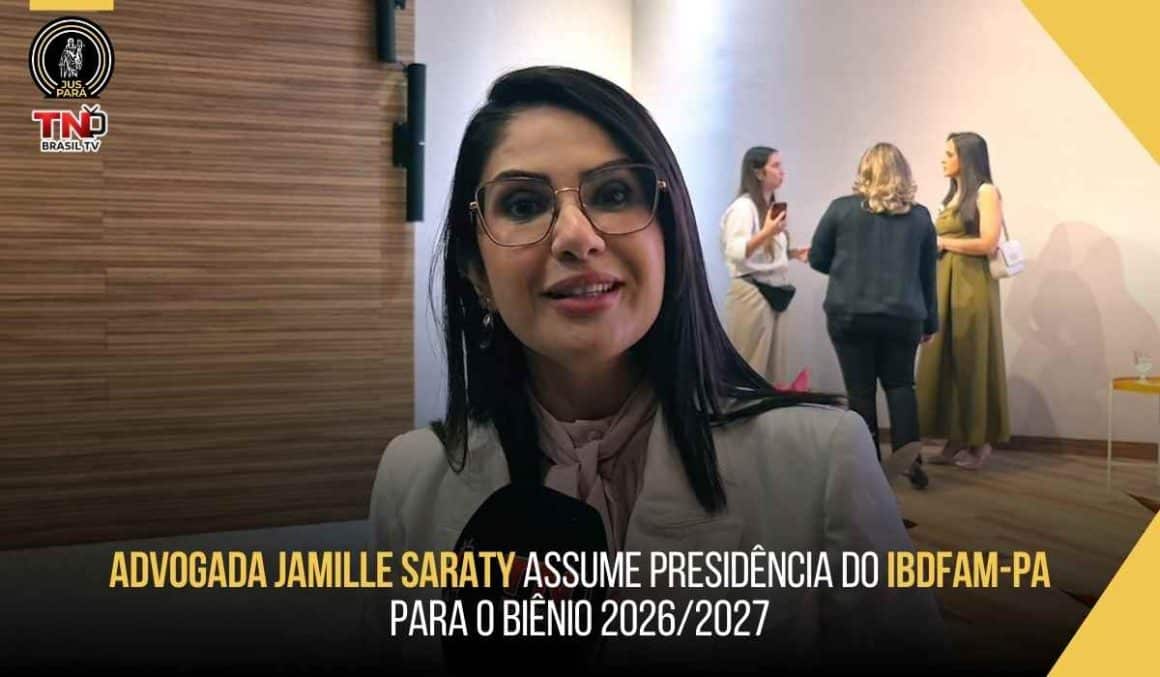 Advogada Jamille Saraty assume presidência do IBDFAM-PA para o biênio 2026/2027