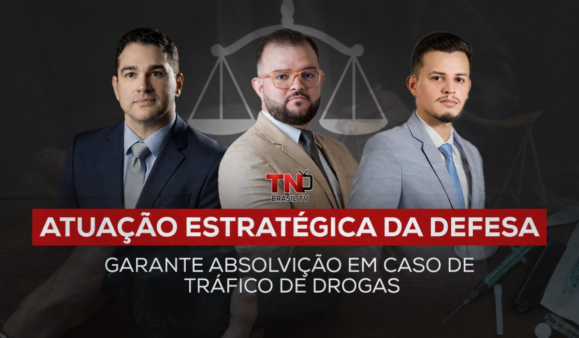 Atuação Estratégica da Defesa Garante Absolvição em caso de Tráfico de Drogas