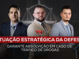 Atuação Estratégica da Defesa Garante Absolvição em caso de Tráfico de Drogas