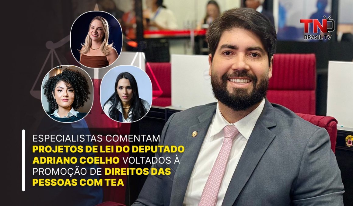 Especialistas comentam Projetos de Lei do deputado Adriano Coelho voltados à promoção de direitos das pessoas com TEA