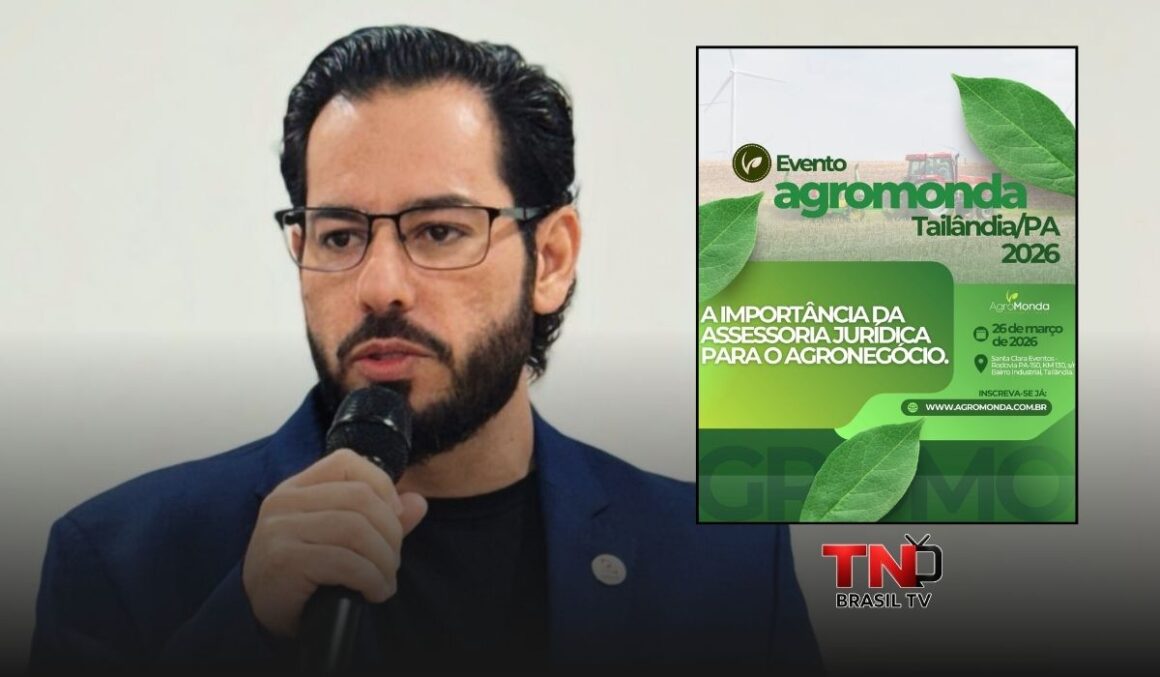 Tailândia recebe evento inédito de assessoria jurídica para o agronegócio e coloca o produtor paraense no centro do debate nacional