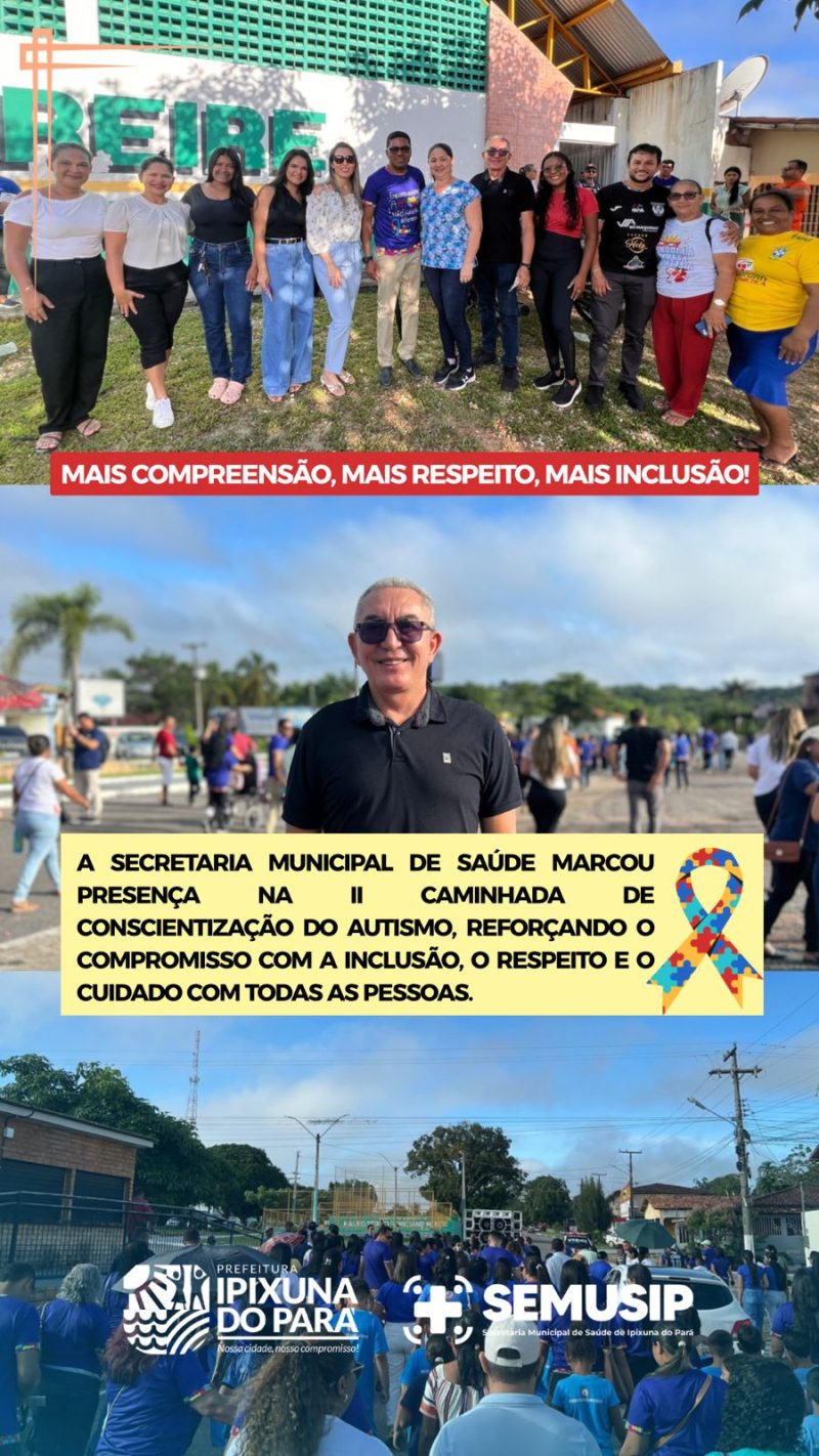 Saúde e Educação se unem em caminhada de conscientização do autismo em Ipixuna do Pará
