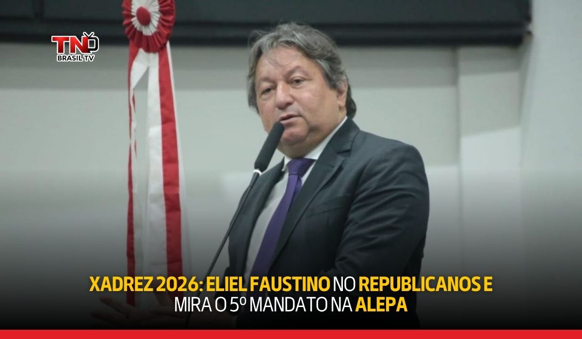 Xadrez 2026: Eliel Faustino no Republicanos e mira o 5º mandato na Alepa