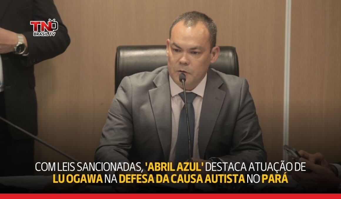 Com leis sancionadas, ‘Abril Azul’ destaca atuação de Lu Ogawa na defesa da causa autista no Pará Com leis sancionadas, 'Abril Azul' destaca atuação de Lu Ogawa na defesa da causa autista no Pará
