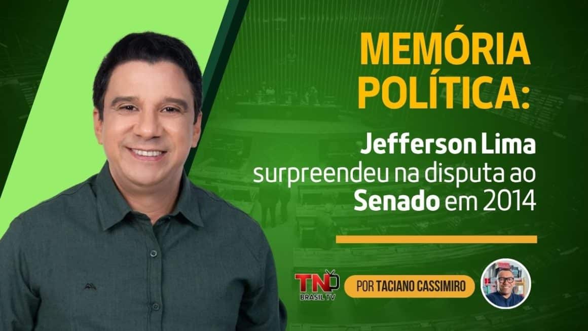 Memória Política: Jefferson Lima surpreendeu na disputa ao Senado em 2014 Memória Política: Jefferson Lima surpreendeu na disputa ao Senado em 2014