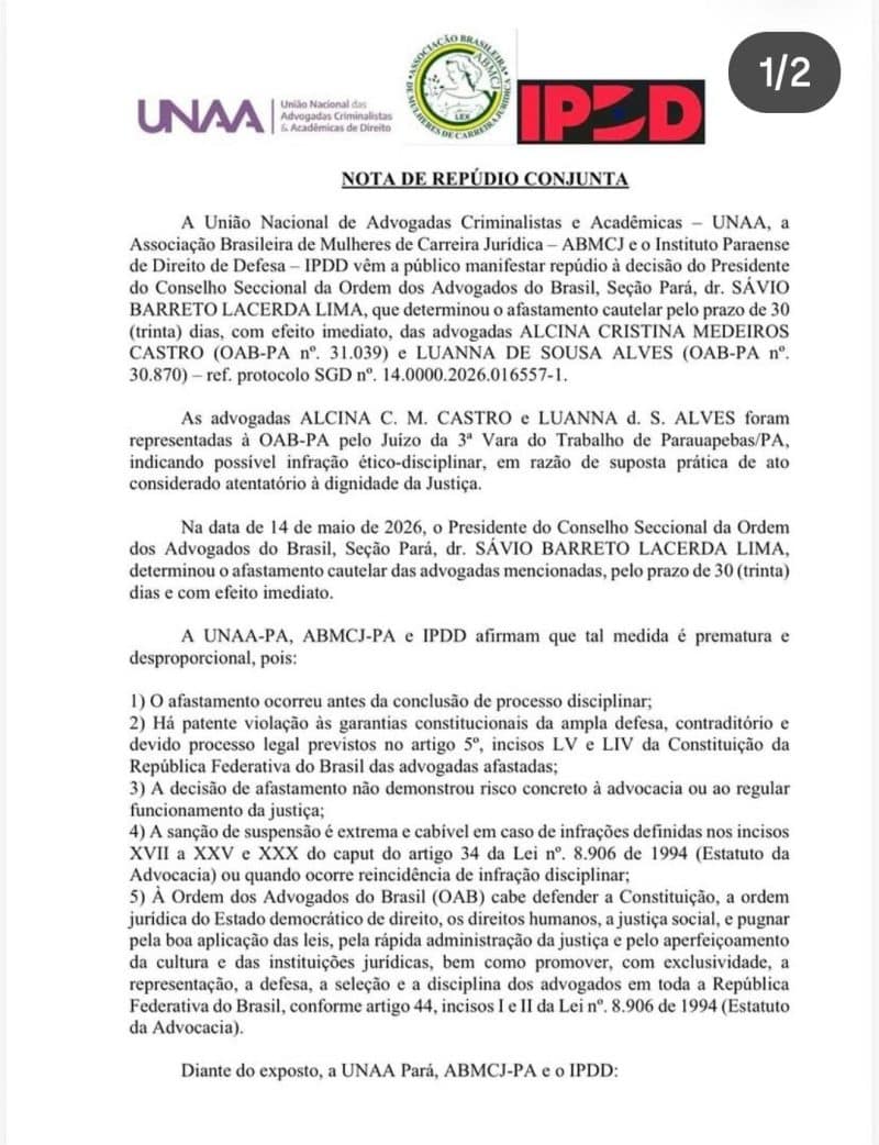 UNAA, ABMCJ e IPDD repudiam decisão da OAB-PA que afastou advogadas criminalistas