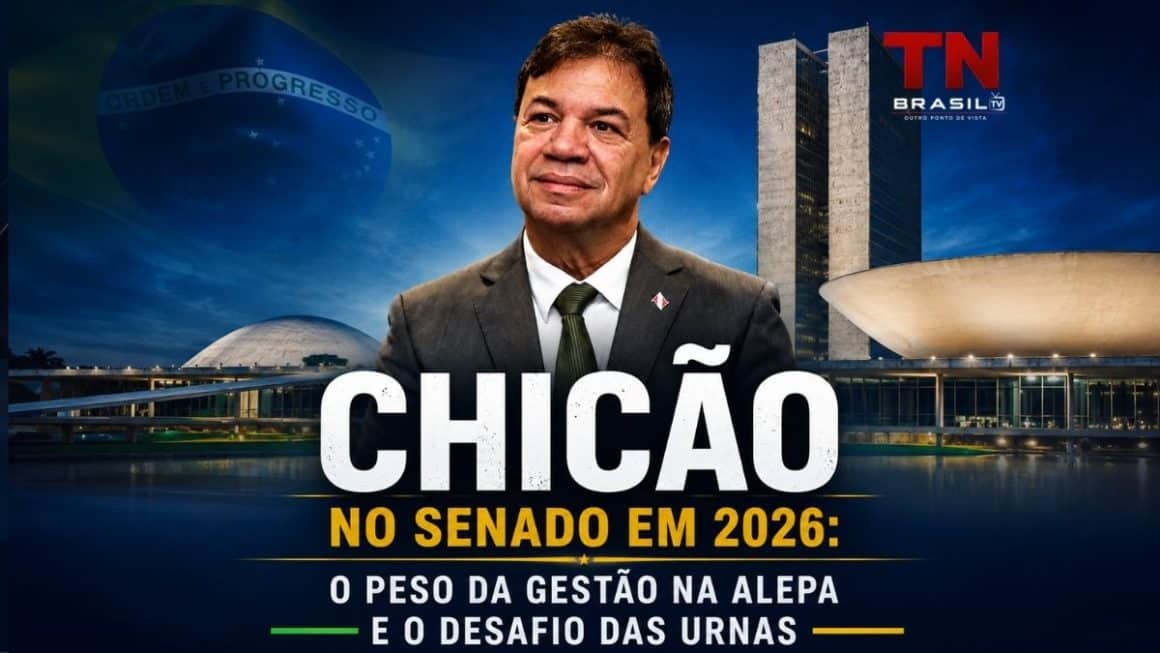 Chicão no Senado em 2026: O Peso da Gestão na Alepa e o Desafio das Urnas Chicão no Senado em 2026: O Peso da Gestão na Alepa e o Desafio das Urnas