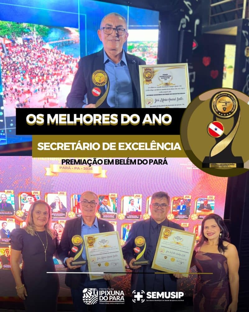 José Maria recebe prêmio de Secretário de Excelência e destaca equipe da Saúde de Ipixuna