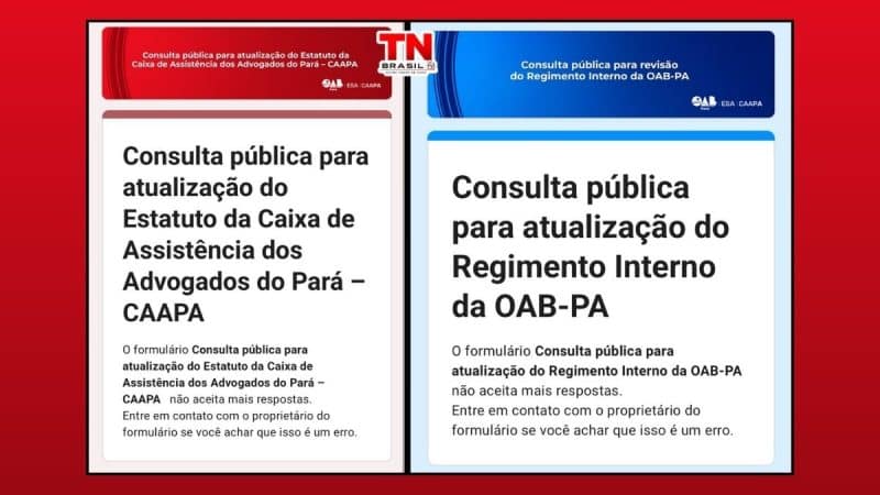 Montagem com fundo vermelho mostrando duas capturas de tela dos formulários de Consulta Pública da OAB-PA e da CAAPA. Ambas as telas exibem o aviso: "O formulário não aceita mais respostas". No topo central, está o logotipo da TN Brasil TV.