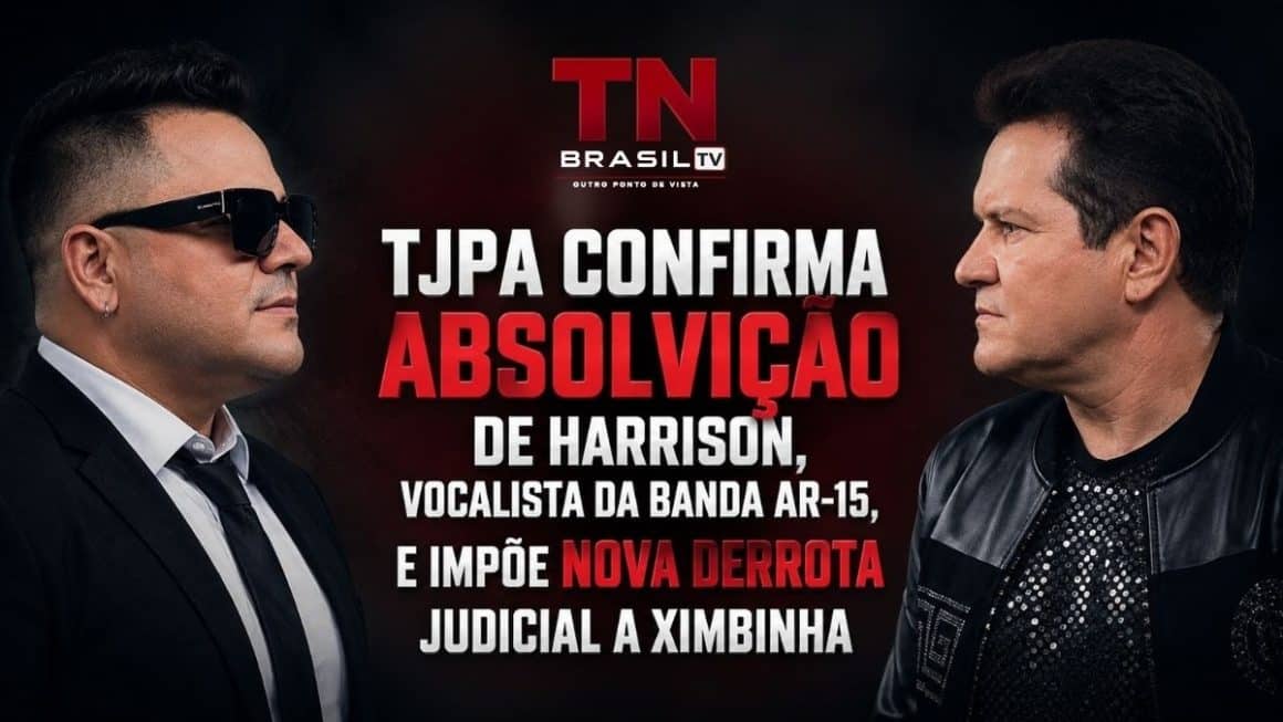 TJPA confirme absolvição de Harrisson, vocalista da banda AR-15, e impõe nova derrota judicial a Ximbinha TJPA confirme absolvição de Harrisson, vocalista da banda AR-15, e impõe nova derrota judicial a Ximbinha