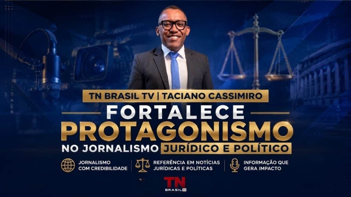TN Brasil TV | Taciano Cassimiro fortalece protagonismo no jornalismo jurídico e político