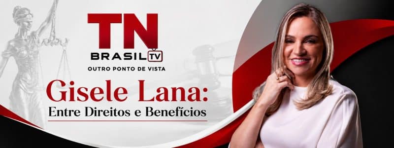Banner da coluna Gisele Lana: Entre Direitos e Benefícios na TN Brasil TV. Do lado esquerdo, a marca do portal ao lado do título da coluna com uma estátua da Justiça ao fundo. Do lado direito, foto da advogada Dra. Gisele Lana sorrindo com blazer branco.