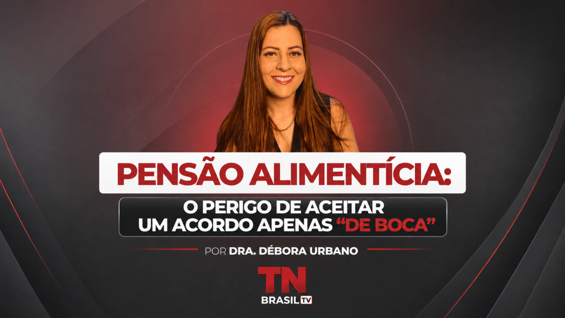 Pensão alimentícia: o perigo de aceitar um acordo apenas “de boca” Pensão alimentícia: o perigo de aceitar um acordo apenas "de boca"