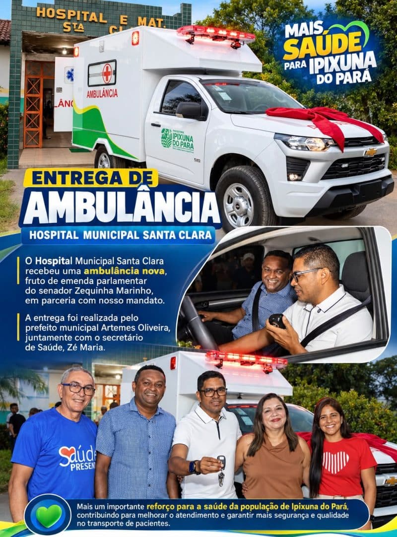 Nova ambulância para o Hospital Santa Clara: parceria entre Railton Silva, Artemes Oliveira e Zequinha Marinho